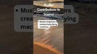 10 Muslim Contributions to Science