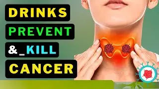 Top Drinks to Combat Cancer Naturally.!