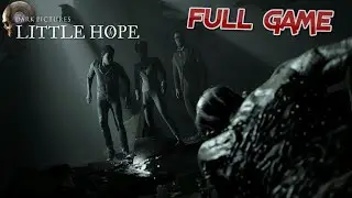 LITTLE HOPE  Game  Complete tutorial FULL game guide