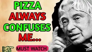 Pizza always confuses me // apj abdul kalam // Rideep Quotes