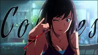 Copines「AMV/Edit」- Character Mix