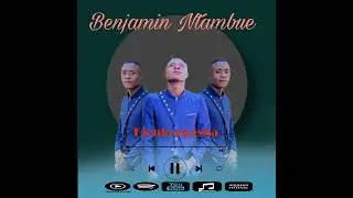 Benjamin Ntambue Kionkengesha ( clips audio officiels)