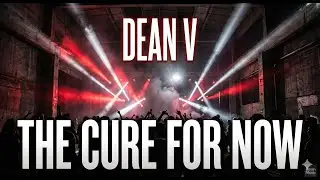 Dean V - The Cure For Now (PeakTime Techno)