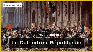 Le calendrier r&eacute;publicain [Documentaire]
