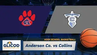 High School Basketball: Anderson Co. vs Collins