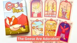 Goose Tarot Deck Unboxing 🐥💛