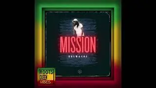 DALWAYNE &bull; MISSION | Irie Yute Records [2023]