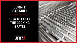 Summit&reg; Gas Grill: How to Clean the Cooking Grates
