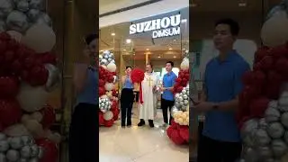 Suzhou Dimsum SM Mall of Asia Grand Launch | May 24, 2025 | Authentic Chinese Cuisine
