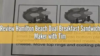 Review Hamilton Beach Dual Breakfast Sandwich Maker with Timer, Silver (25490A)