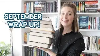 September Wrap Up! (Biggest of the Year!)