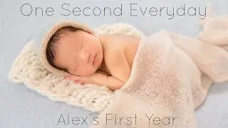 ✨Alex&rsquo;s First Year✨ We filmed 1 Second Everyday for 1 Year | Watch full screen vertically