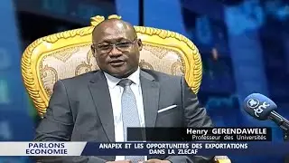PARLONS ECONOMIE | ANAPEX ET LES OPPORTUNITÉS DES EXPORTATIONS DANS LA ZLECAF AVEC HENRY GERENDAWELE