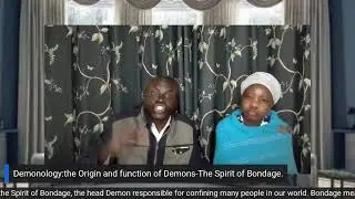Demonology:the Origin and function of Demons-The Spirit of Bondage.