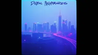 Digital Nightmares