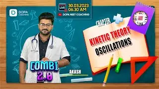 COMBI ROOM 2.0 || Kinetic Theory II Oscillations || AKASH