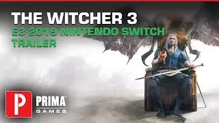 The Witcher 3 Wild Hunt  - E3 2019 Nintendo Switch Reveal Trailer
