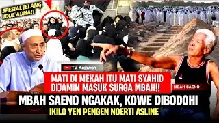 GEGER!! GARA GARA INI MBAH SAENO DISERBU HAJI, INI YG TERJADI, AKHIRNYA DI TERANGKAN SEMUA