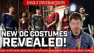 First look at costumes in #TheFlash and #ShazamFuryoftheGods! + MORE! (Daily Nerd News)