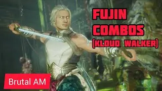 FUJIN Combo Guide (Kloud Walker) - Mortal Kombat11