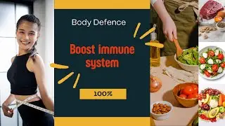 Your Body s Defense| Boost your Immune system