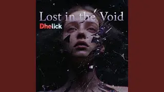 Lost in the Void