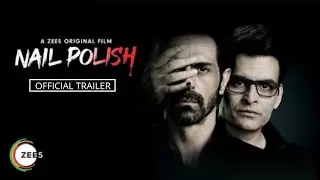 NAIL POLISH | Official Trailer | A ZEE5 Originals | Arjun Rampal | Nail Polish Zee5 | 1 January 2021