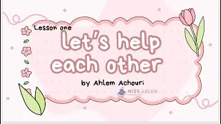 Lesson one let&rsquo;s help each other unit 4 caring learn and grow