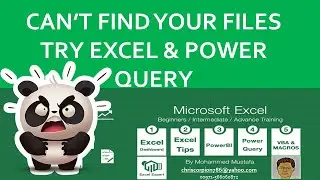 Can't Find your Files - Try Excel and Power Query