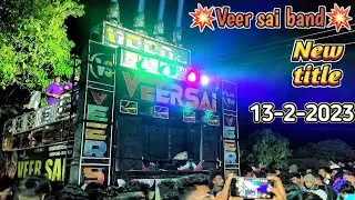 💥Veer Sai band💥New title song 2023 // New dhamaka 👍🔔