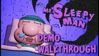 Mr. Sleepy Man Demo