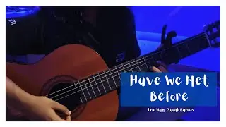 Have We Met Before - Sarah Barrios, Eric Nam (Cover)