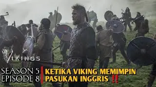 VIKING SEASON 5 EPISODE 8 | UBBE BERPPERANG ATAS NAMA KERAJAAN WESSEX | ALUR CERITA‼️