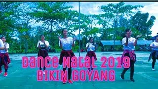 DANCE NATAL TERBARU 2019 || BIKIN GOYANG