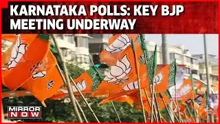 Karnataka Elections 2023 | BJP's Key Meeting Underway After Candidate List Announcement