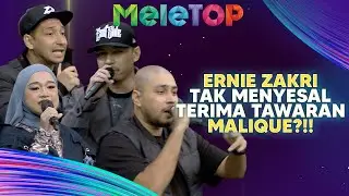 AYUH! Ernie Zakri Rap 'On Point'! Seronok Dapat Tawaran dari Malique | MeleTOP | Kmy Kmo, Aman RA