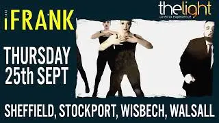 To Be Frank Film (The Light Cinema dates)