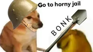 Go to Horny Jail.