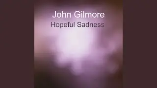Hopeful Sadness
