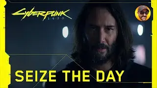 Cyberpunk 2077 &mdash; Seize the Day | ConGames007