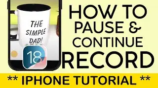 How to Pause and Continue Recording Video on iPhone iOS 18 2024