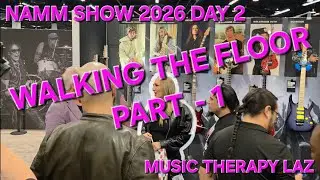 NAMM 2026 DAY 2 | FLOOR WALKTHROUGH PART 1