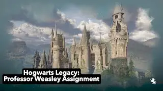 Professor Weasley Assignment   |   HOGWARTS LEGACY