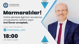 Rekt&ouml;r&uuml;m&uuml;z Prof. Dr. Erol &Ouml;zvar'ın Online Dersler Hakkındaki Canlı Yayını