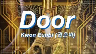 Kwon Eunbi (권은비) 'Door' - English Cover