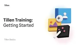 Getting Started on Tillen | Tillen Training