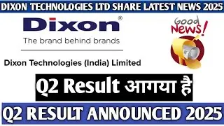 Dixon technologies Ltd share latest news 2025||Q2 Result announced||Full details 2025