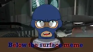 Below the surface meme|Meme|Short|[Warning:Blood]|Ft.Medic and Spy Head