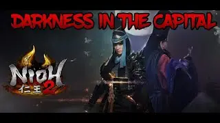 Nioh 2: Darkness in the Capital - Playthrough Part 8