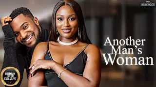 Another Man's Woman ( KUNLE REMI SARCLET GOMEZ )  || 2024 Nigerian Nollywood Movies
